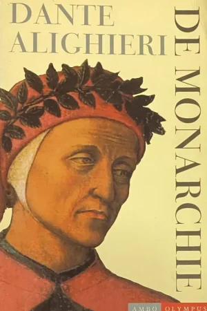 Uitverkoop De monarchie - Dante Alighieri; D. Alighieri