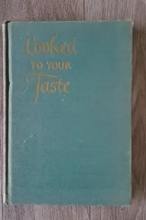 Cooked to your taste - Ann williams-Heller Beperkt Aanbod