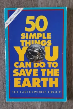 50 simple things you can do to save the earth - Chris Calwell Finale Uitverkoop