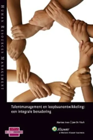 Talentmanagement en loopbaanontwikkeling: een integrale benadering. - Marina Avau; Jan De Visch Actieprijs