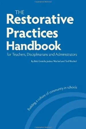 Restorative Practices Handbook for Teachers, Disciplinarians and Administrators - Bob Costello, Joshua Wachtel, Ted Wachtel Favoriet