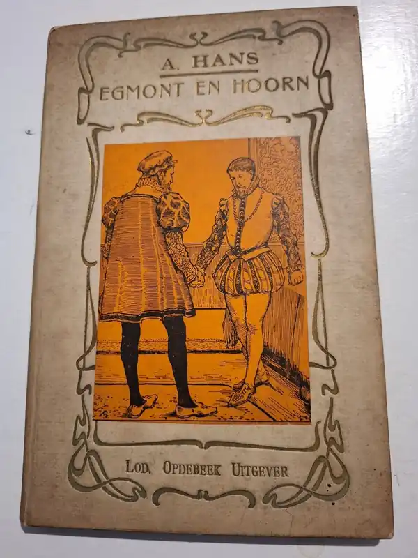 Egmont en Hoorne - A. Hans Gratis Retour