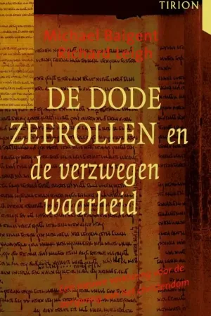 Exclusieve Aanbieding De Dode Zeerollen en de verzwegen waarheid - Richard Leigh; Michael Baigent
