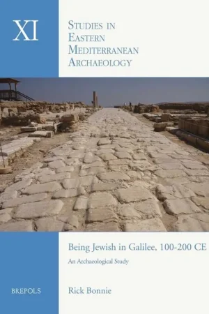 Being Jewish in Galilee, 100-200 CE - Rick Bonnie Must-Have