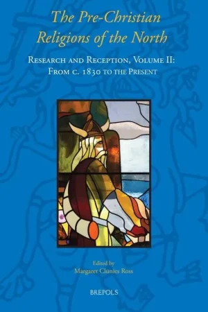 Dagaanbieding The pre-christian religions of the North - Margaret Clunies Ross