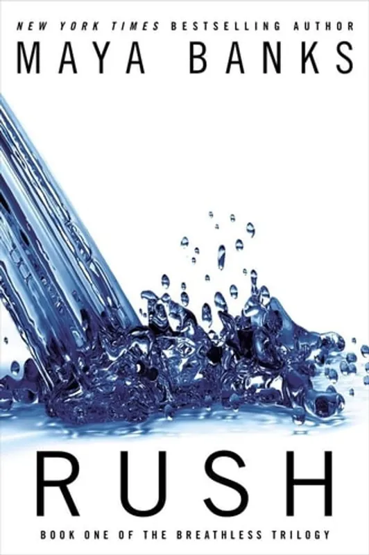 Rush - Maya Banks Must-Have