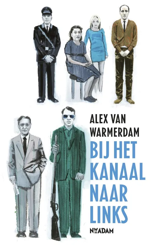 Speciale Aanbieding Bij het kanaal naar links - Alex van Warmerdam