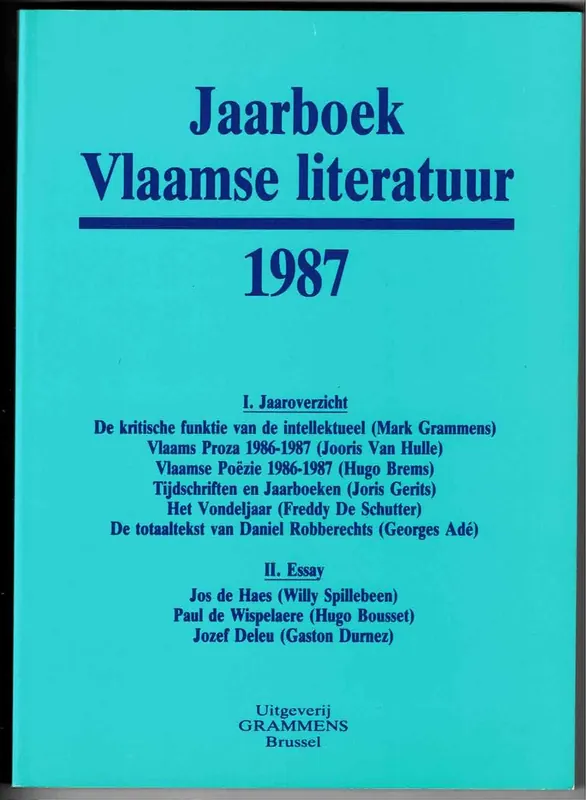 Jaarboek Vlaamse literatuur - 1987 - Mark Grammens, Jooris Van Hulle, Hugo Brems, Joris Gerits, Freddy De Schutter, Georges Adé Korting