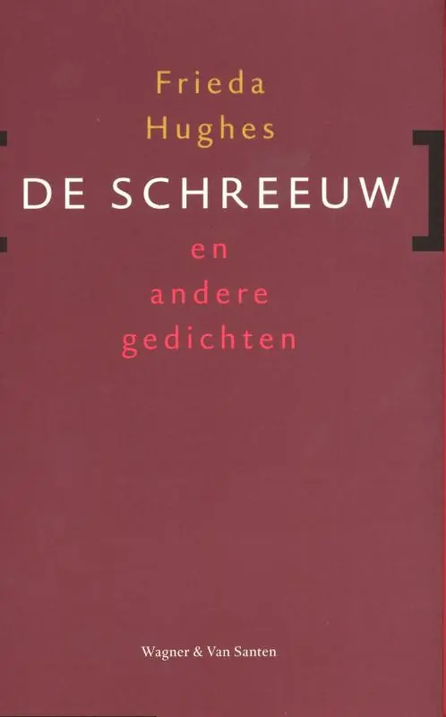Schreeuw en andere gedichten - Frieda Hughes Laatste Versie