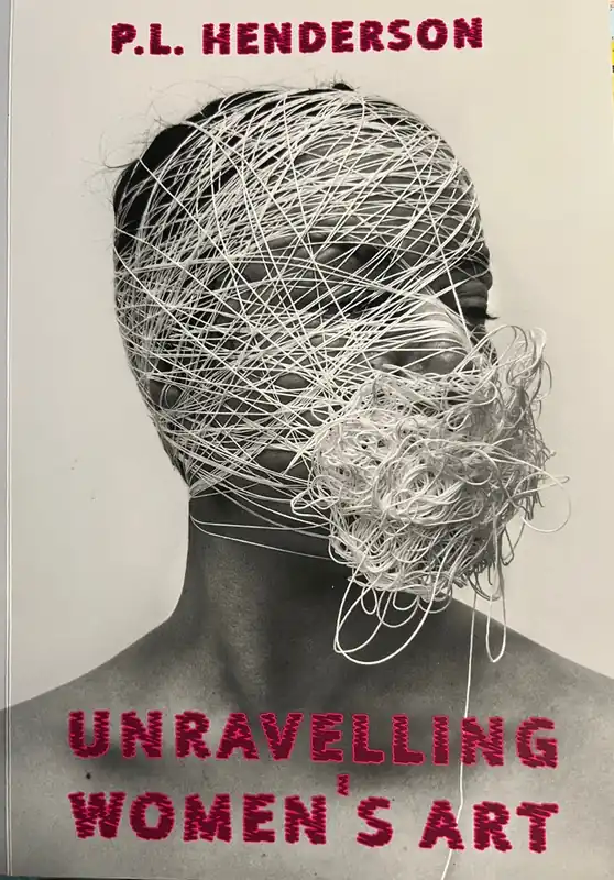 Hoge Kwaliteit Unraveling women's art - P.L.Henderson