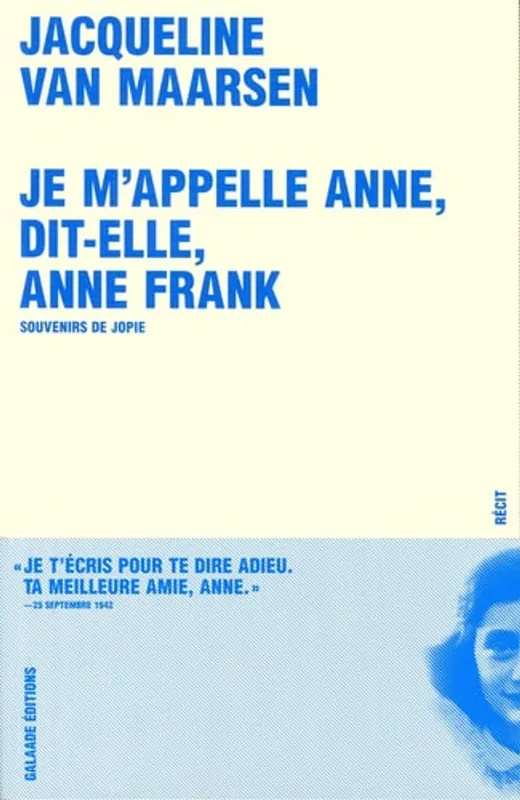 Voordeelprijs Je m'appelle Anne, dit-elle, Anne Frank (Litterature etrangere) (French Edition) - Jacqueline Van Maarsen