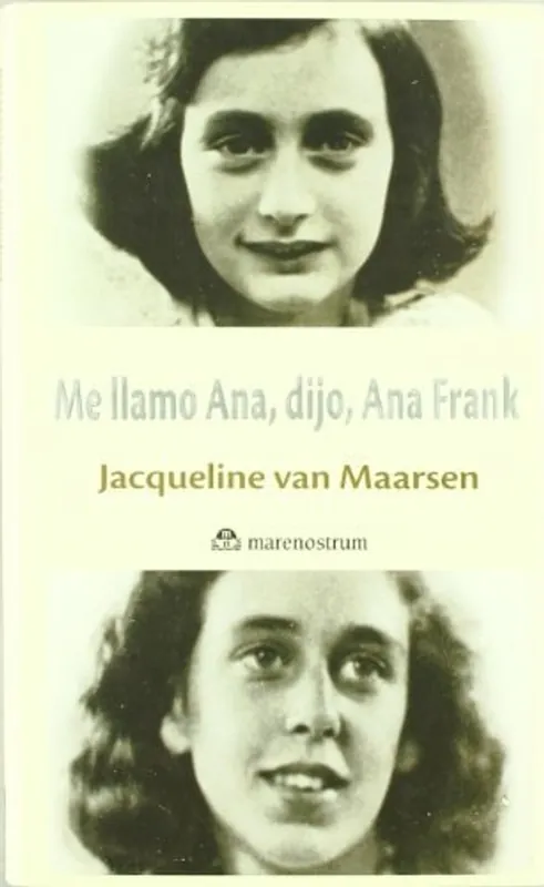 Speciale Aanbieding ME LLAMO ANA, DIJO, ANA FRANK TD Mnostrum - VAN MAARSEN JACQUELINE