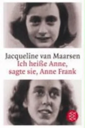 Bestel Nu ICH HEISSE ANNE, SAGTE SIE , ANNE FRANK - Jacqueline van Maarsen