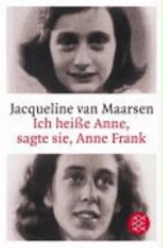 Bestel Nu ICH HEISSE ANNE, SAGTE SIE , ANNE FRANK - Jacqueline van Maarsen