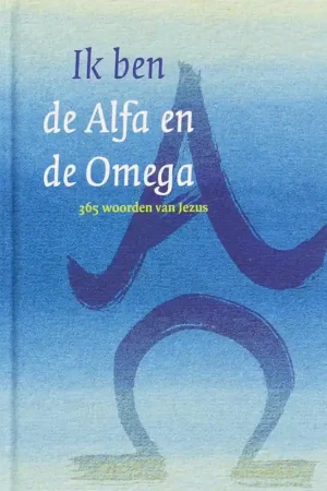 Snelle Levering Ik ben de Alfa en de Omega - Diverse auteurs