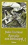Seizoensaanbieding Rayuela: een hinkelspel - J. Cortazar