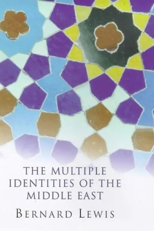 Multiple Identities of the Middle East - Bernard Lewis Meest Verkocht