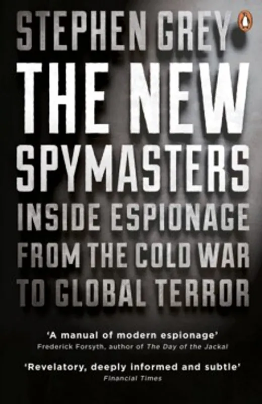 The New Spymasters - Stephen Grey Beperkte Voorraad