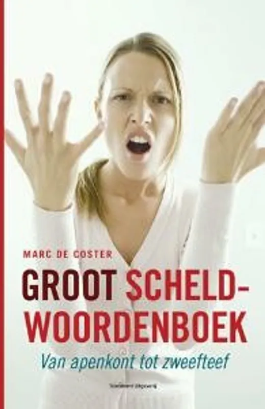 Direct Verzonden Groot scheldwoordenboek - Marc De Coster