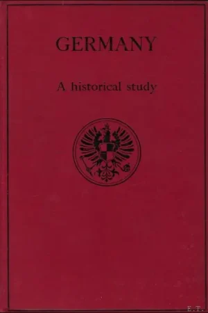 SHORT HISTORY OF GERMANY AND HER COLONIES. - PHILIPS, Walter Alison. Favoriet