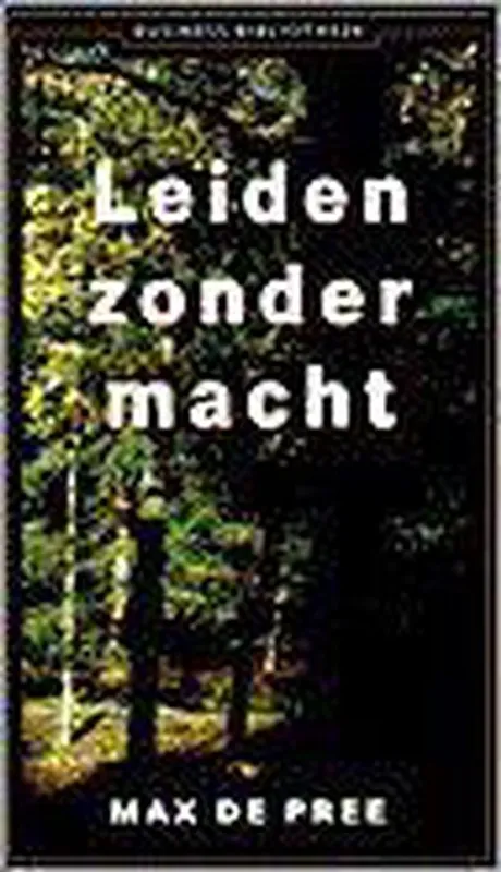 Leiden zonder macht - M. de Pree Snelle Levering