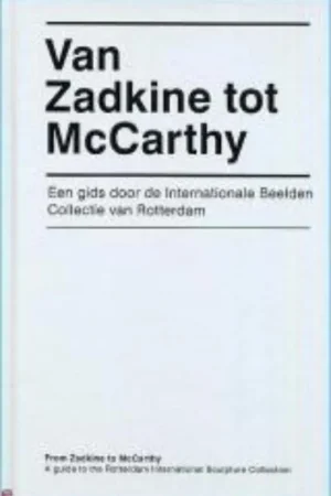 Betrouwbaar Van Zadkine tot McCarthy - J. Bouwhuis; D. van Teylingen