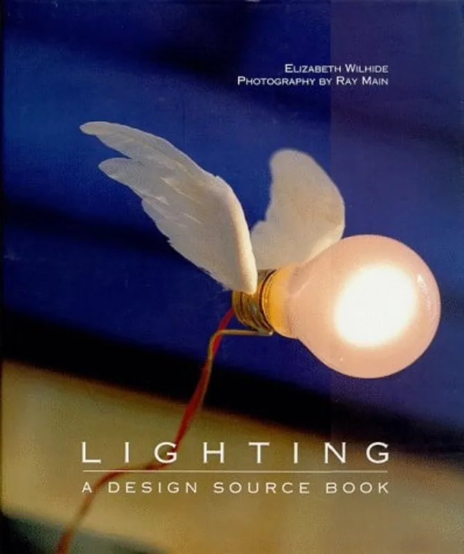 Hoge Kwaliteit Lighting: A Design Source Book - Elizabeth Wilhide