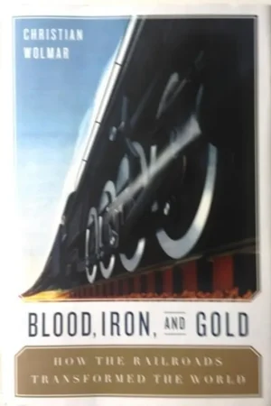 Alleen Vandaag Blood, iron, & gold - Christian Wolmar