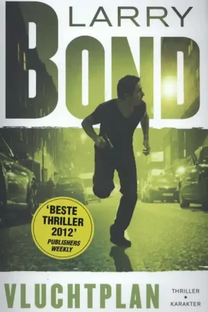 Vluchtplan - Larry Bond; Chris Carlson Beperkte Voorraad