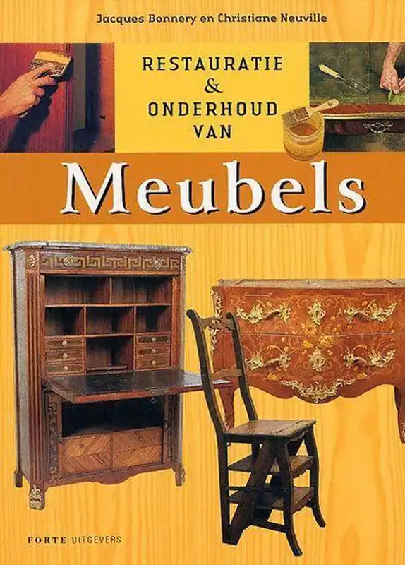 Koop Online Restauratie en onderhoud van meubels - Jacques Bonnery; Christiane Neuville
