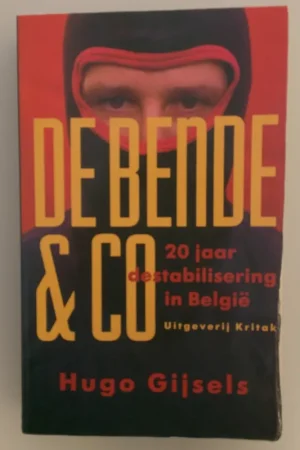 De Bende & co - Hugo Gijsels Laatste Kans