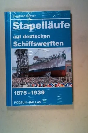 Stapelläufe auf deutschen Schiffswerften 1875-1939. - Siegfried Breyer Korting