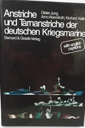 Anstriche und Tarnanstriche der Kriegsmarine - Dieter Jung Nu Kopen