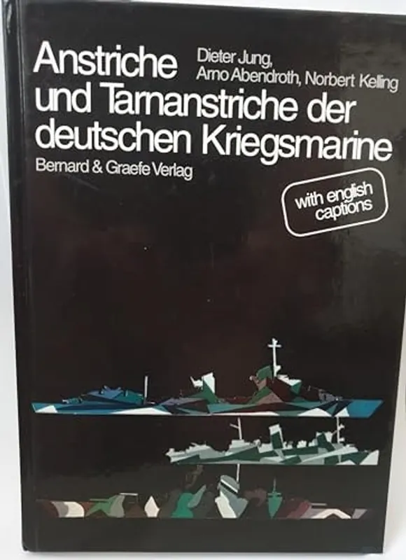 Anstriche und Tarnanstriche der Kriegsmarine - Dieter Jung Nu Kopen