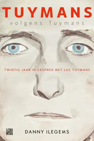 Seizoensaanbieding Tuymans volgens Tuymans - Danny Ilegems