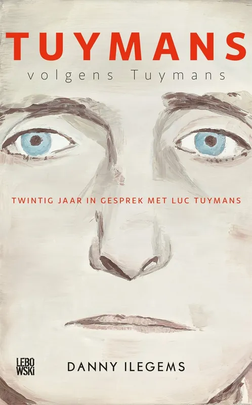 Seizoensaanbieding Tuymans volgens Tuymans - Danny Ilegems
