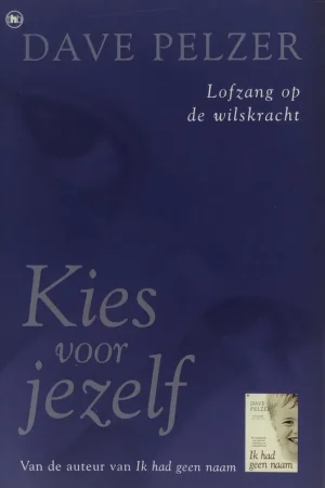 Weekendaanbieding Kies voor jezelf - D. Pelzer