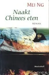 Naakt Chinees eten - M. Ng Finale Uitverkoop