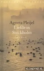 Liefde in Stockholm - A. Pleijel Beste Prijs