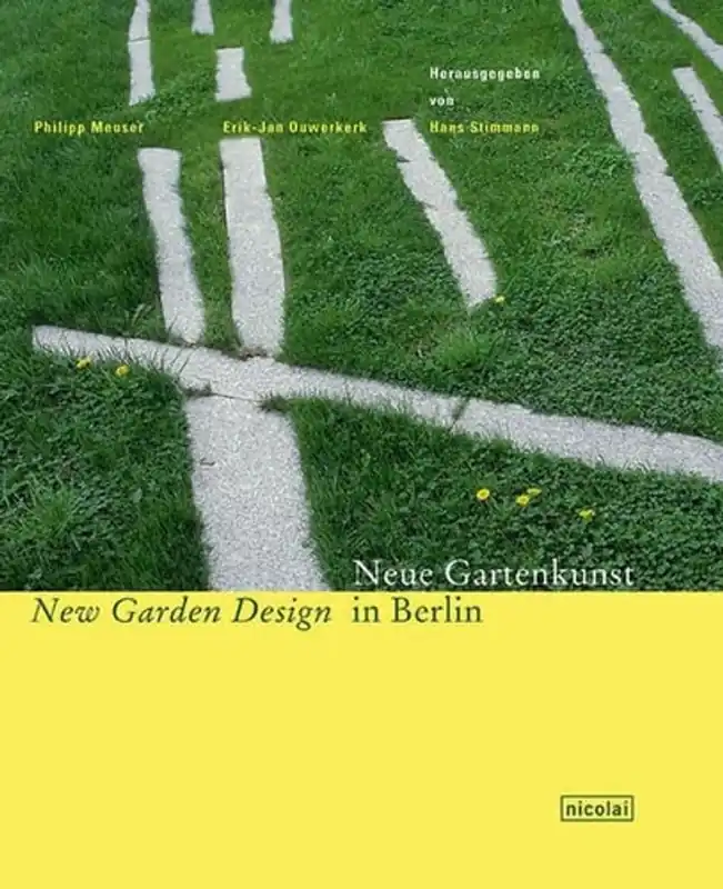 Neue Gartenkunst in Berlin =: New garden design in Berlin (German Edition) - philipp-meuser Aanbieding