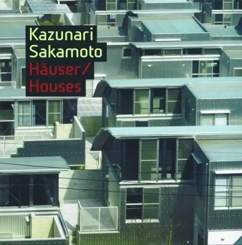 Premium Kazunari Sakamoto - Häuser / Houses (German Edition) - Kazunari Sakamoto