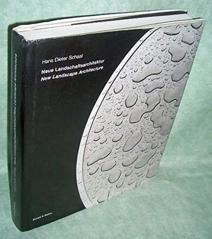 Gratis Verzending Neue Landschaftsarchitektur =: New landscape architecture (German Edition) - Hans Dieter Schaal