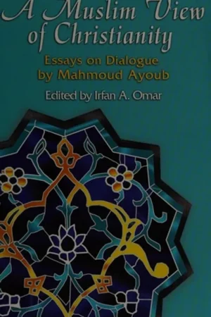 A Muslim View Of Christianity: Essays on Dialogue (Faith Meets Faith Series) - Mahmoud Ayoub Express Levering