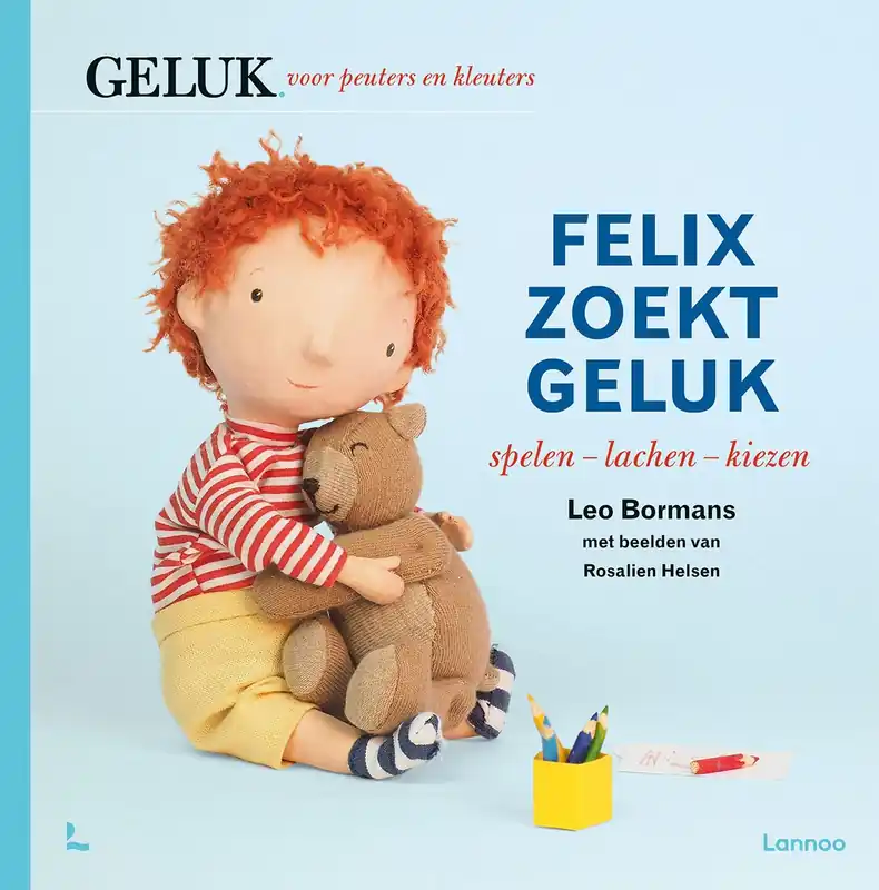 Favoriet Felix zoekt geluk: spelen - lachen - kiezen - Leo Bormans