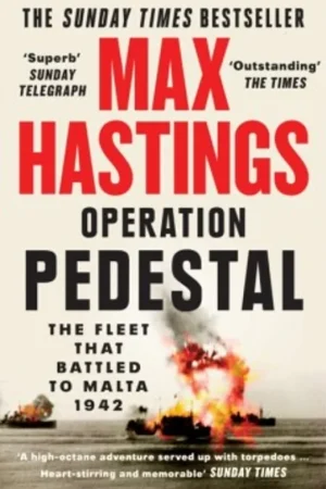 Operation Pedestal - Max Hastings Koop Online
