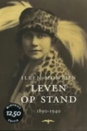 Must-Have Leven op stand 1890-1940 - Ileen Montijn