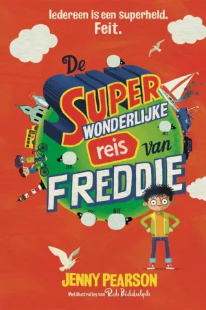 Voordeelprijs De superwonderlijke reis van Freddie - Jenny Pearson