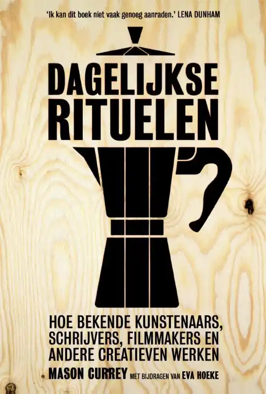 Beste Prijs Dagelijkse rituelen - Mason Currey; Eva Hoeke