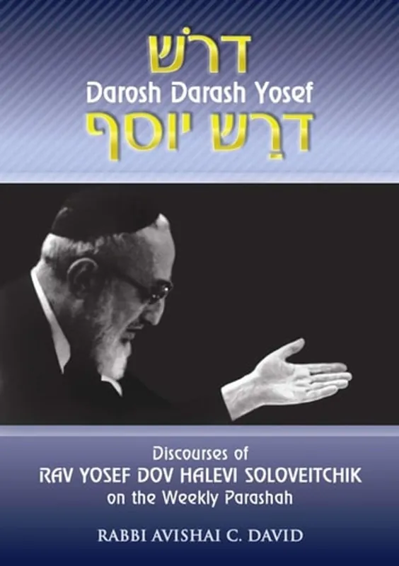 Discourses of Rav Yosef Dov Halevi Soloveitchik on the Weekly Parashah: Darosh Darash Yosef - Rabbi Avishai C. David Beste Prijs