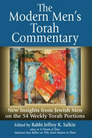 The Modern Men's Torah Commentary: New Insights from Jewish Men on the 54 Weekly Torah Portions - Jeffrey K. Salkin Speciale Aanbieding